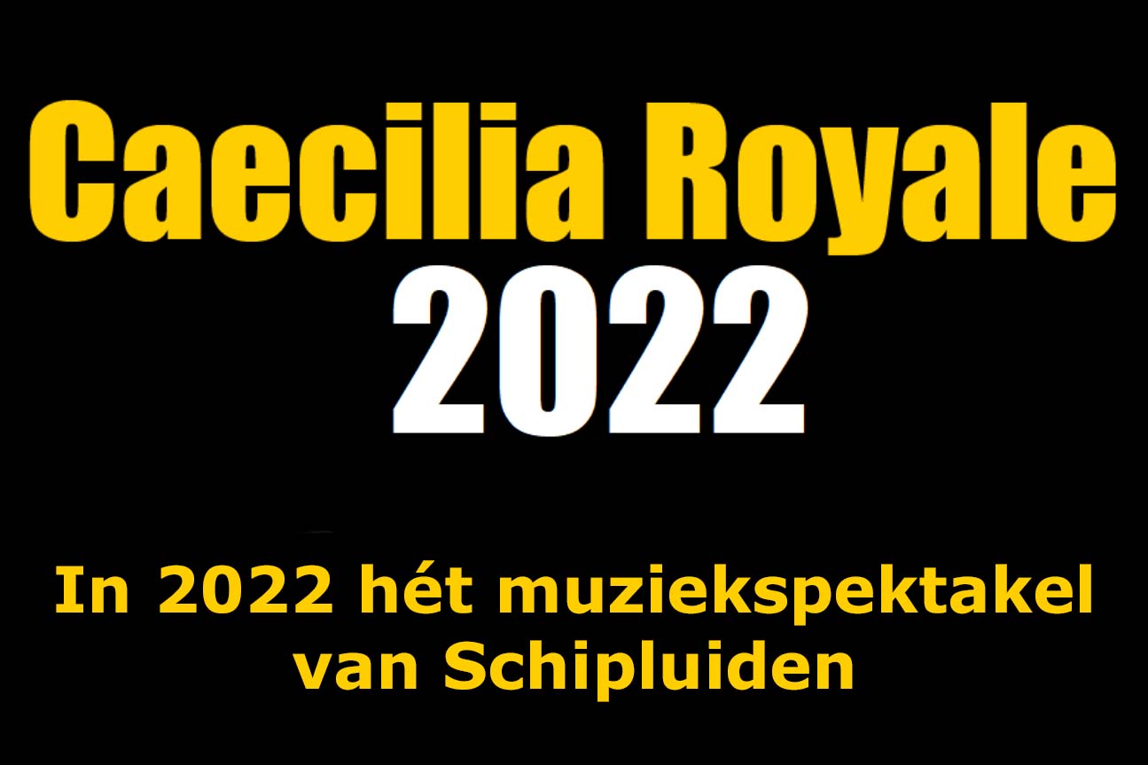 Caecilia Royale Schipluiden - 26 maart 2022